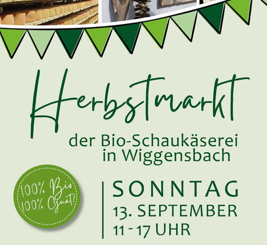 Herbstmarkt der Bio-Schaukäserei am 13. September!